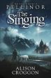 Alison Croggon: The Singing [2012] paperback Sale