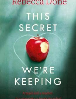 Rebecca Done: This Secret We re Keeping [2016] paperback For Sale