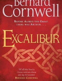 Bernard Cornwell: Excalibur [2017] paperback For Sale