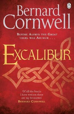 Bernard Cornwell: Excalibur [2017] paperback For Sale