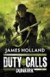 James Holland: Duty Calls: Dunkirk [2011] paperback Online Sale