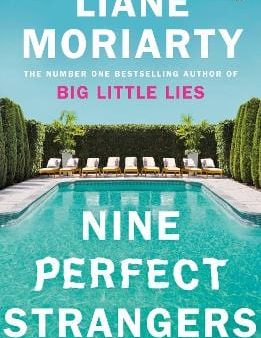 Liane Moriarty: NINE PERFECT STRANGERS W2 [2019] paperback Cheap