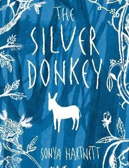 Sonya Hartnett: The Silver Donkey [2008] paperback For Sale