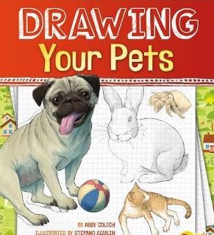 Abby (Editor) Colich: Drawing Your Pets [2015] hardback Fashion