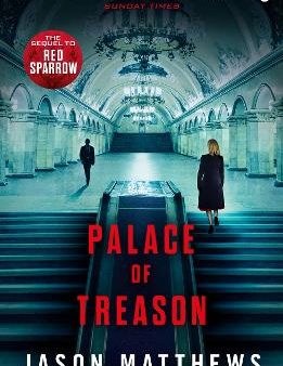 Jason Matthews: Palace of Treason [2016] paperback Online